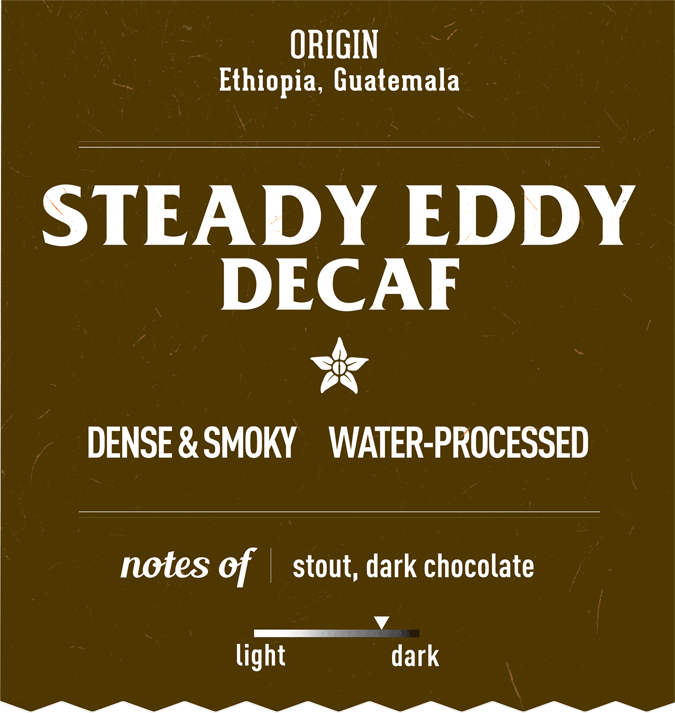 Water processed decaffeinated specialty coffee Steady Eddy Decaf recycled coffee label