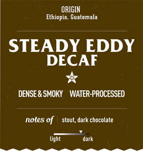 Water processed decaffeinated specialty coffee Steady Eddy Decaf recycled coffee label